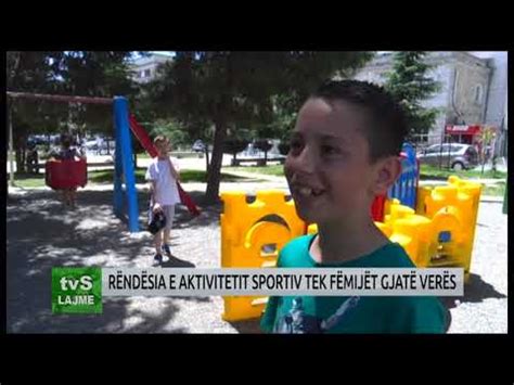 RËNDËSIA E AKTIVITETIT SPORTIV TEK FËMIJËT GJATË VERËS YouTube