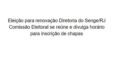 Comissão Eleitoral Se Reúne E Divulga Horário Para Inscrição De Chapas