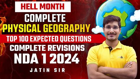 Complete Physical Geography NDA 1 2024 Hell Month Jatin Sir