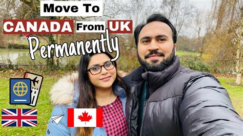 How To Move CANADA From UK Permanently YouTube