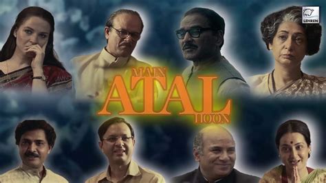 Main Atal Hoon Cast Who Is Playing Whom