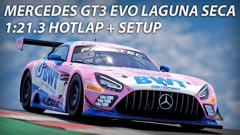 MERCEDES AMG GT3 EVO LAGUNA SECA HOTLAP SETUP ACC YouTube