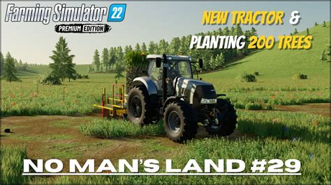 No Man S Land 29 FS22 Timelapse Buying A New Tractor Planting