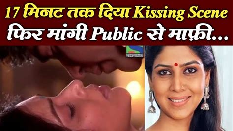 17 मिनट तक Kissing Scene देकर मचा दी थी तबाही फिर मांगी एक्ट्रेस ने