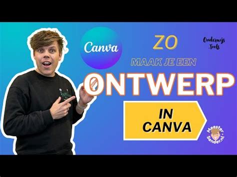 Zo Maak Een Ontwerp In Canva Uitleg Door Meester Sander YouTube