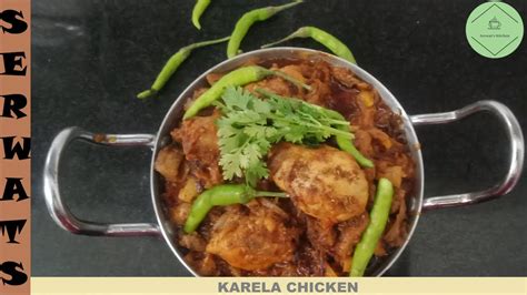 Karela Chicken Recipe Easy To Make And Delicious Youtube