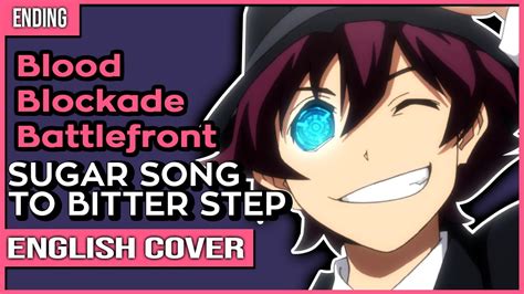 Blood Blockade Battlefront ED Sugar Song To Bitter Step Ver