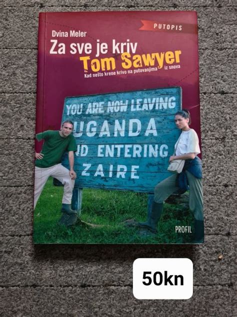 Za Sve Je Kriv Tom Sawyer Dvina Meler