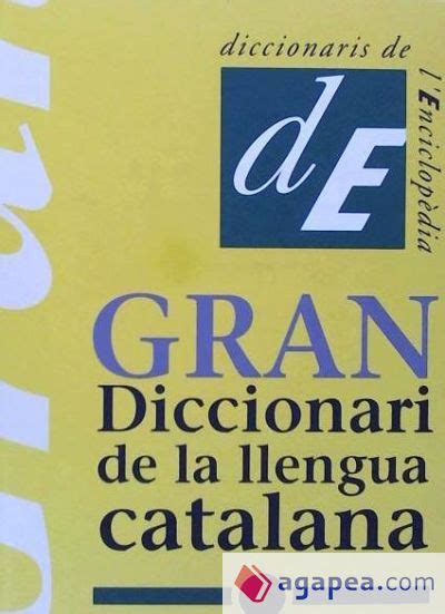 Gran Diccionari De La Llengua Catalana Diversos Autors