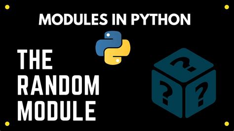 Modules In Python The Random Module