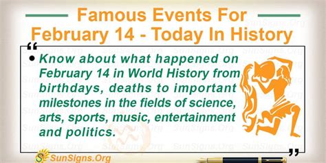 Famous Events For February 14 - Today In History - SunSigns.Org