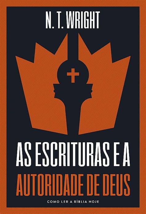 As Escrituras E A Autoridade De Deus Livros De Jb Carvalho Bill