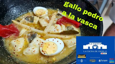 Pescado A La Vasca Gallo San Pedro Con Esp Rragos Youtube