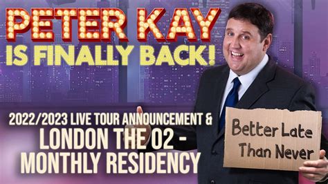 Peter Kay Uk Live Tour Announcement London The O Monthly Residency