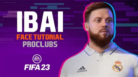 Fifa 23 Ibai Face Fifa 23 Pro Clubs Look Alike Porcinos Tutorial