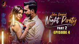 Night Party S01E04 2024 Hindi Sex Web Series Jalva Nangi