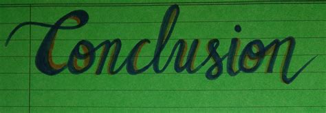 Word Conclusion Written In Calligraphy With Colour Shades Holiday