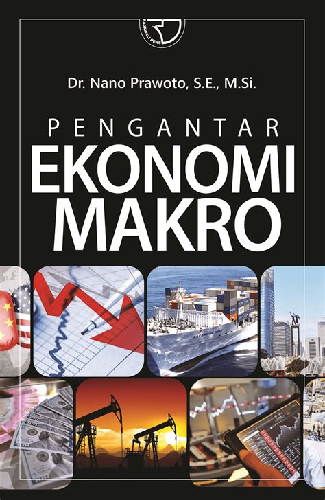 Pengantar Ekonomi Makro - Nano Prawoto - Rajagrafindo Persada