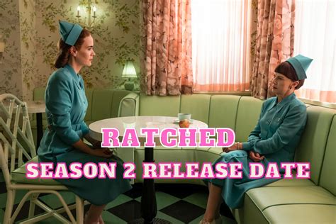 Ratched Season Release Date Is Netflix Series Canceled