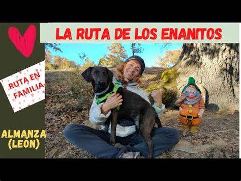 Descubre La Encantadora Ruta De Los Enanitos Almanza Un Viaje M Gico