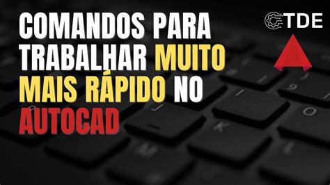 Três comandos para trabalhar MUITO mais rápido no AutoCad DICA