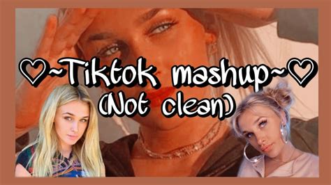 Tiktok Mashup Not Clean Youtube