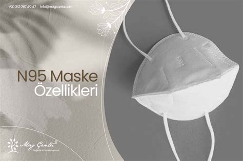 N95 Maske Özellikleri - N95 Maske Standartları - Mag Çanta