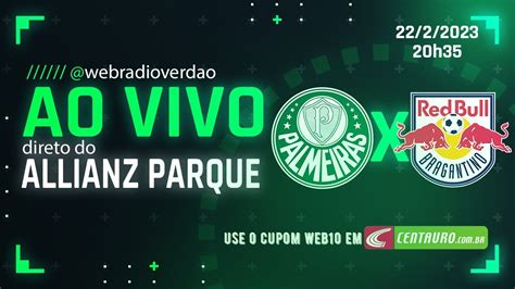 Palmeiras X Red Bull Bragantino Ao Vivo Allianz Parque