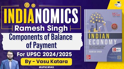 Complete Indian Economy Ramesh Singh Lec 58 Components Of Balance Of Payment Upsc 2024