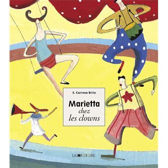 Marietta Chez Les Clowns Cartonn S Corinna Bille Albertine