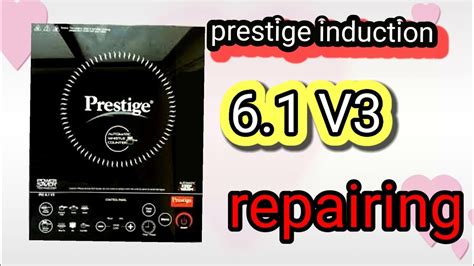 Prestige Induction 6 1 V3 E5 Repairing YouTube