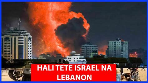 KUNDI LA HEZBOLAH MASHAMBULIZI KWA ISRAEL HALI NI TETE ISRAEL NA