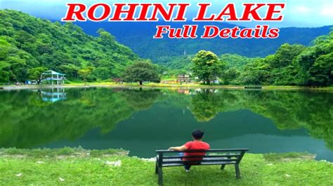 Rohini Lake Rohini Siliguri To Rohini Rohini Lake Details