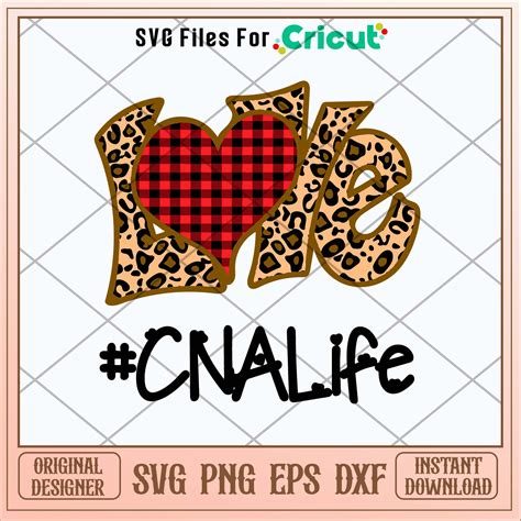 Love Cna Life Svg Svg Files For Cricut