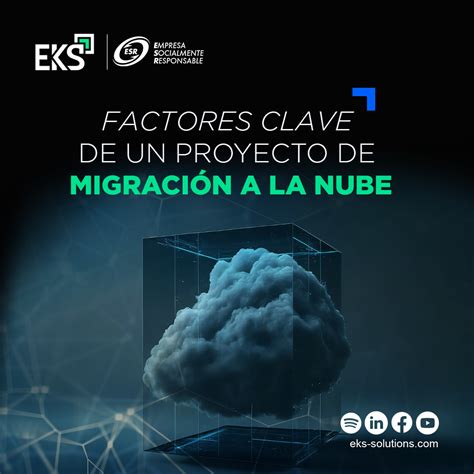 Factores Clave De Un Proyecto De Migraci N A La Nube