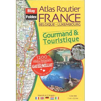 Atlas France Belgique Luxembourg Gourmand et touristique broché