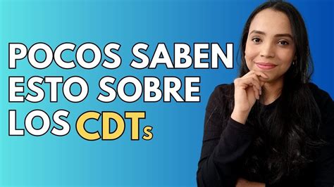 Qué es un CDT en Colombia y los tipos de CDTs que existen 5 cosas a