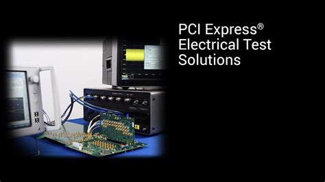 Pci Express Electrical Test Solutions Teledyne Lecroy Youtube