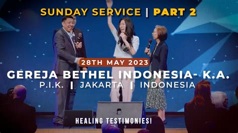 Gereja Bethel Indonesia PIK Jakarta Indonesia Miracle Healings