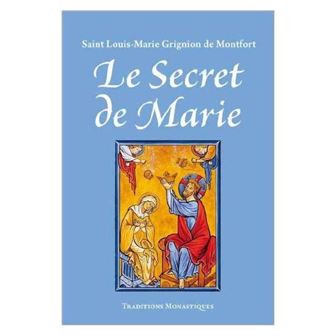 Saint Louis Marie Grignion De Montfort Le Secret De Marie Livres En