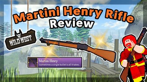 Martini Henry Rifle Review The Wild West Roblox YouTube