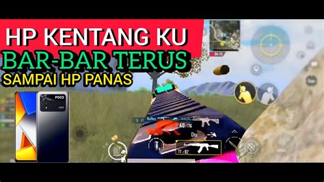 Main Pubg Di Hp Kentang Bar Bar Sampai Hp Panas Pubg Mobile Youtube