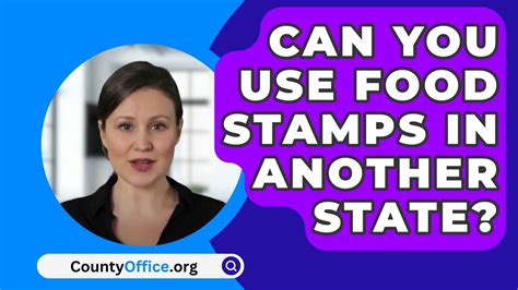 Can You Use Food Stamps In Another State CountyOffice Org YouTube