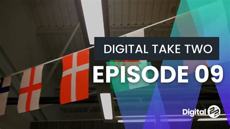 Episode 09 Digital Take Two Vlog Youtube