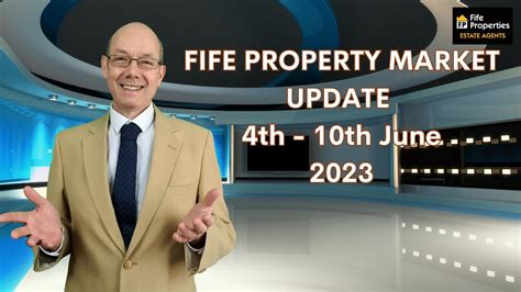 Fife Property Market Update Th Th June Youtube