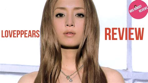 Ayumi Hamasaki 浜崎あゆみ Loveppears Album Review Youtube