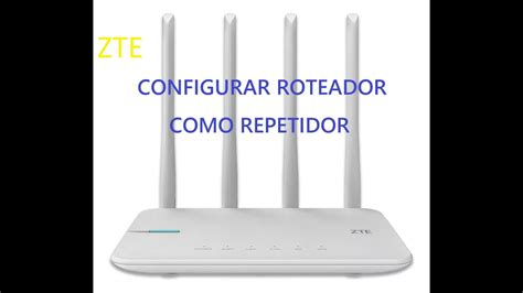 Roteador ZTE Zxhn H199a Como Configurar E Transformar Em Um Repetidor