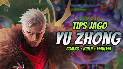 CARA MAIN YU ZHONG BUFF COMBO YU ZHONG EMBLEM BUILD TERSAKIT