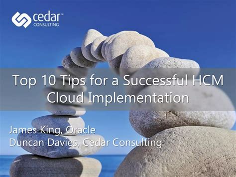 Top 10 Tips For A Successful Hcm Cloud Implementation James King