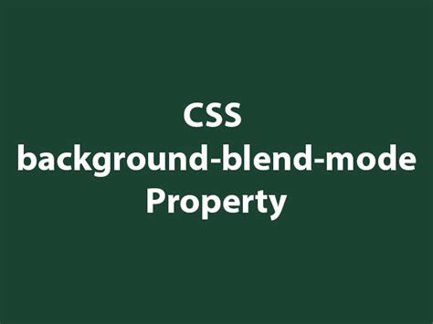 Css Background Blend Mode Property Lena Design